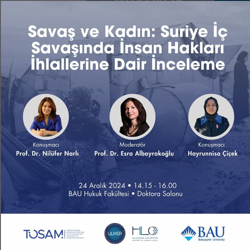 Savaş ve Kadın: Suriye İç Savaşında İnsan Hakları İhlallerine Dair İnceleme